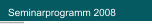 Seminarprogramm 2008