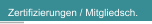 Zertifizierungen / Mitgliedsch.
